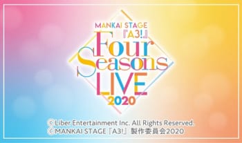 MANKAI STAGE『A3!』Four Seasons LIVE 2020
