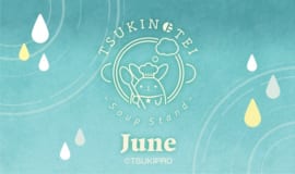 TSUKINOTEI ～Soup Stand～ “June”